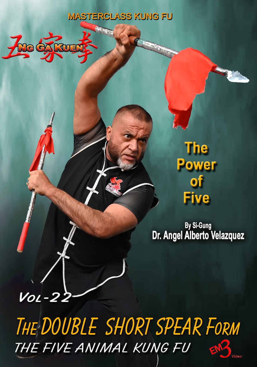 Ng Ga Kuen Vol 22 DVD The Double Short Spear Form by Angel Velazquez