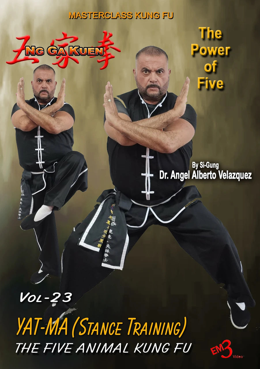 Ng Ga Kuen Vol 23 DVD Yat Ma (Stance Training) by Angel Velazquez