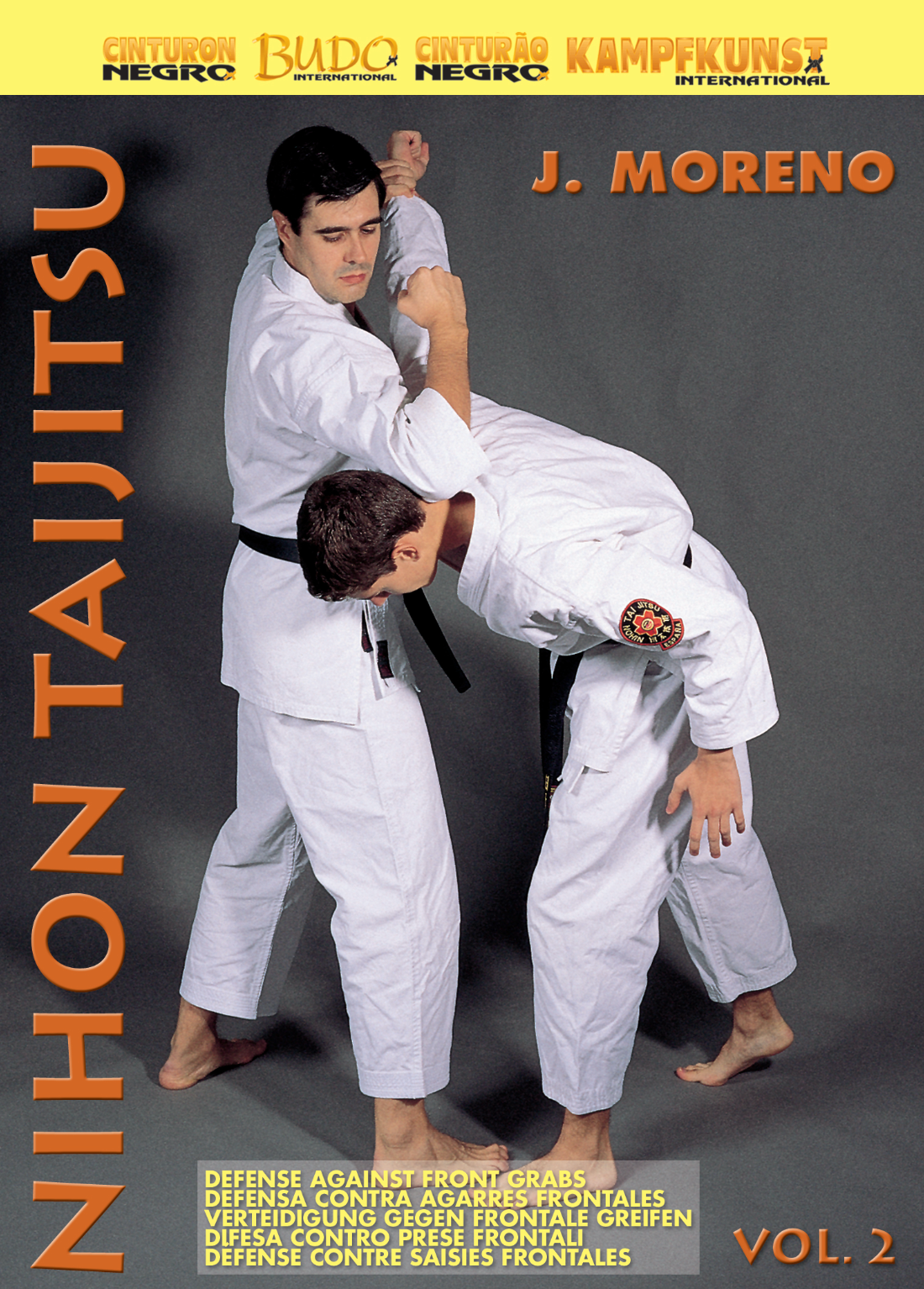 Nihon Taijitsu Vol 2 Defense Against Front Attacks DVD with J Moreno