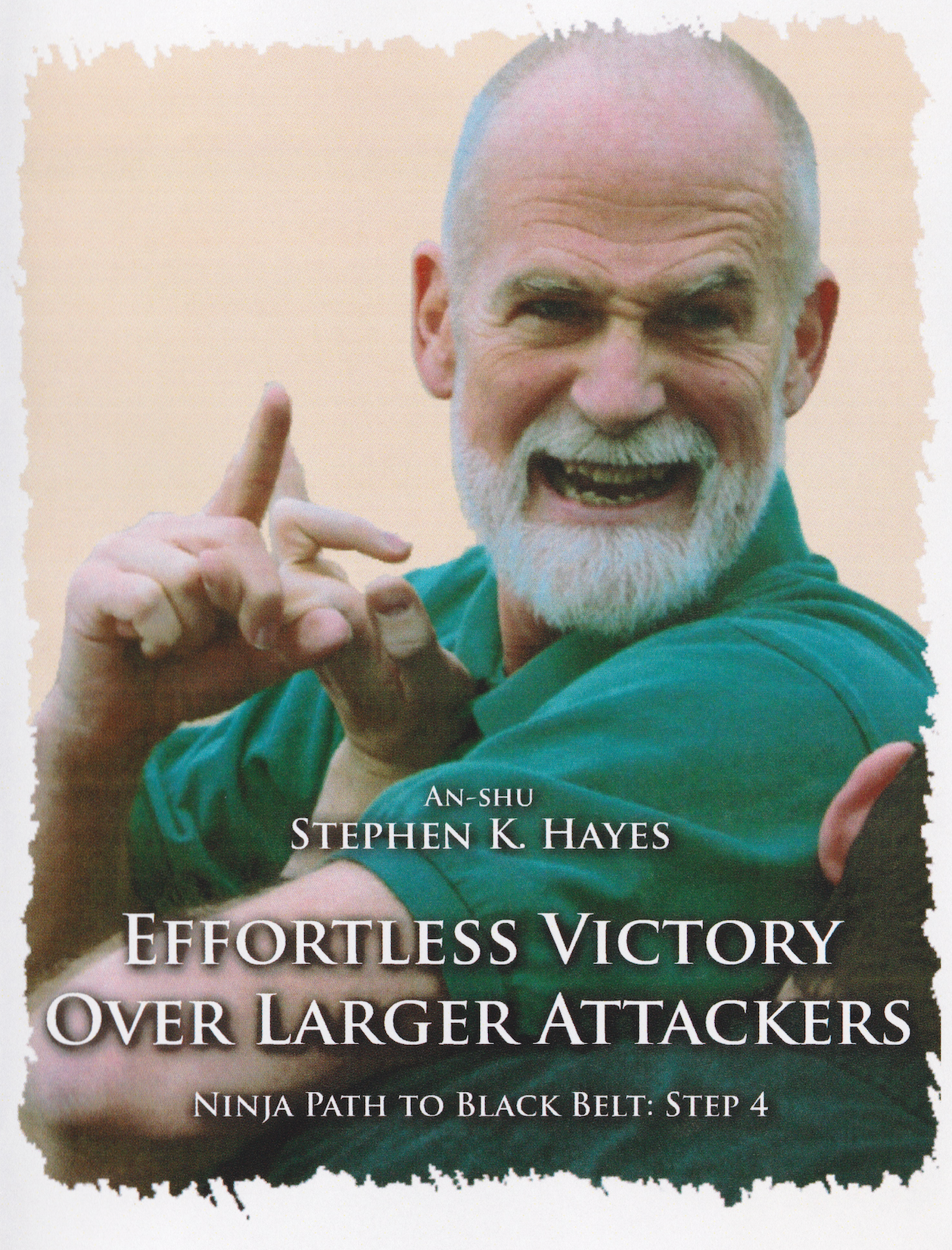 Ninja Path to Black Belt 4: Eye of the Storm: Effortless Victory over Larger Attackers 3 DVD Set with Stephen Hayes