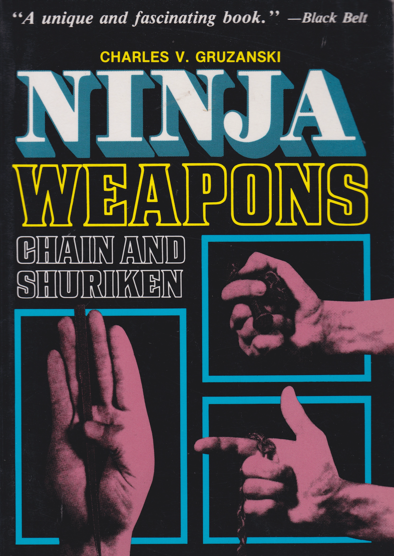 Ninja Weapons: Chain and Shuriken Book by Charles Gruzanski (Preowned)