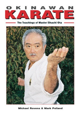 Okinawan Karate Teachings of Eihachi Ota Book by Michael Rovens & Mark Polland