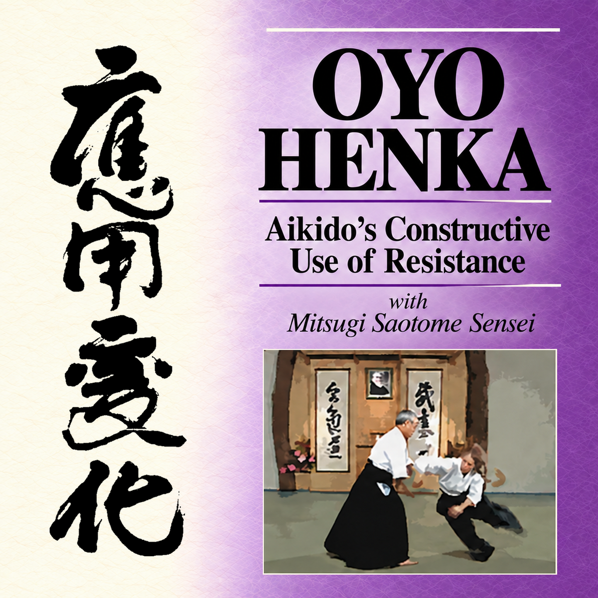 Oyo Henka with Mitsugi Saotome (On Demand)