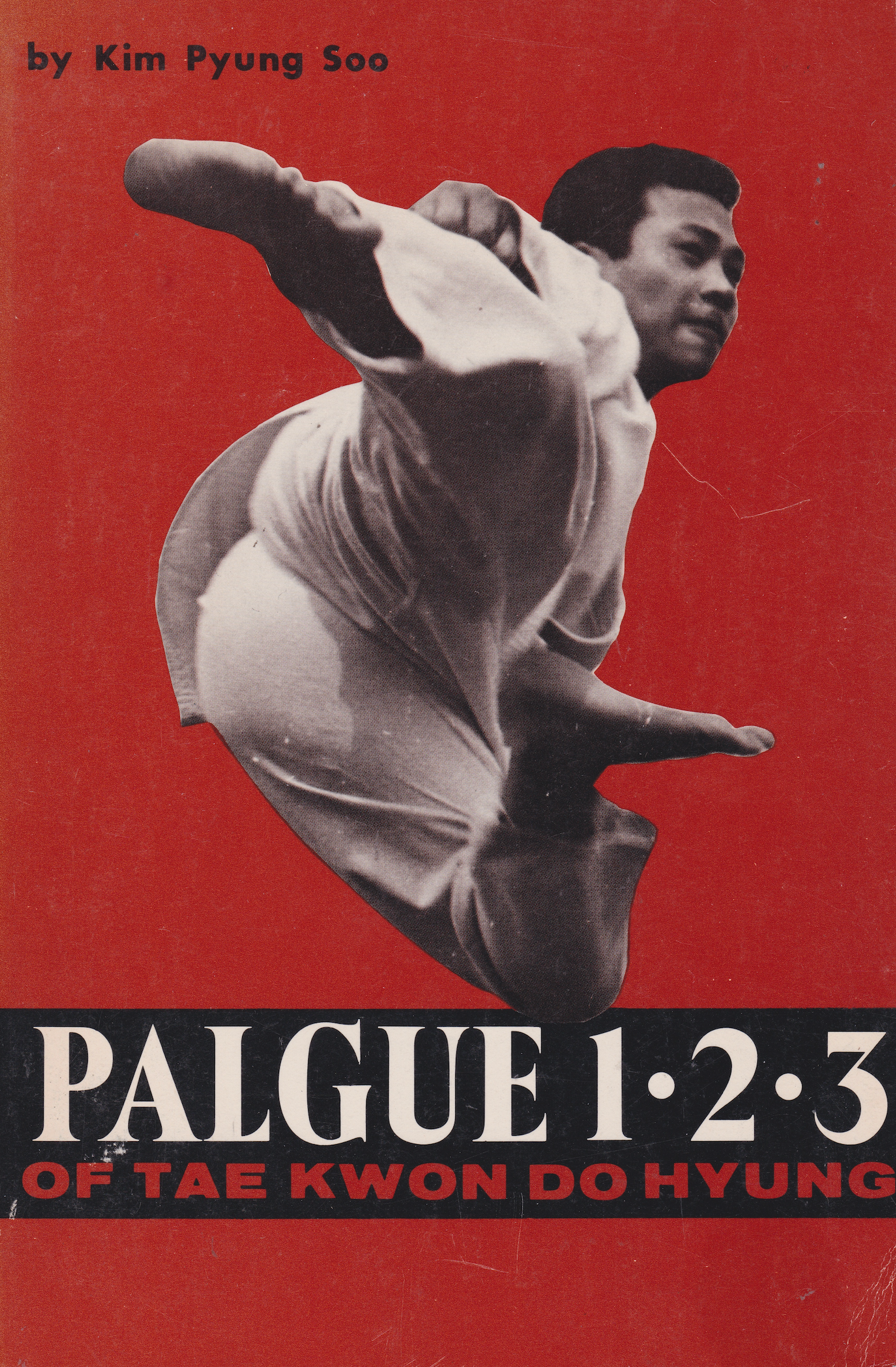 Palgue 1-2-3 of Tae Kwon Do Hyung Book by Kim Pyung Soo (Preowned)