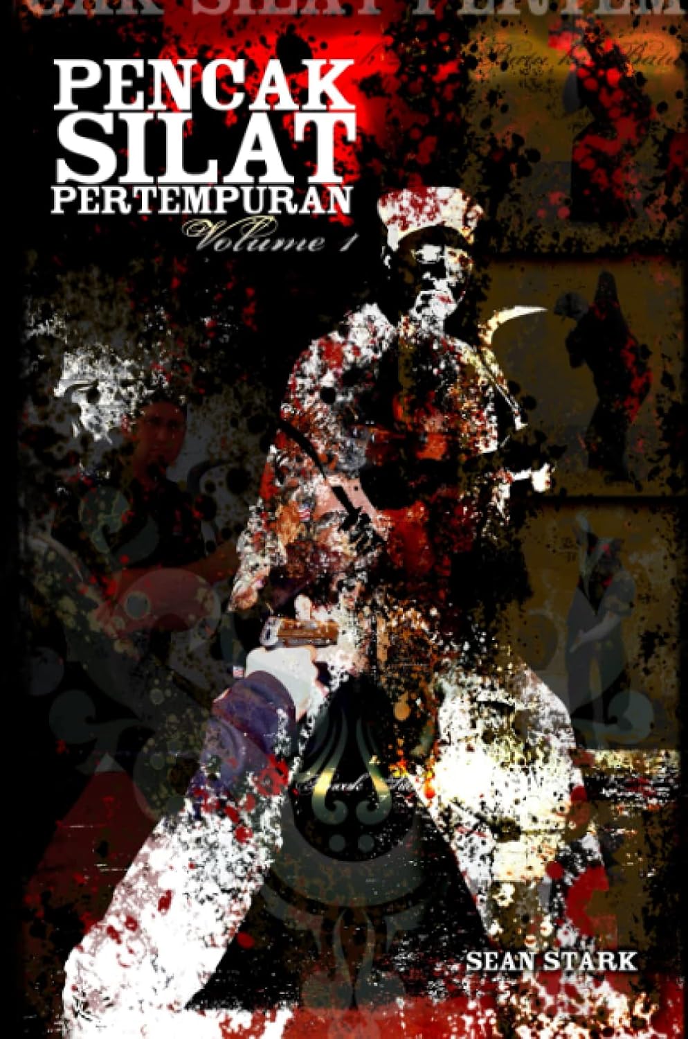 Pencak Silat Pertempuran Book 1 by Sean Stark