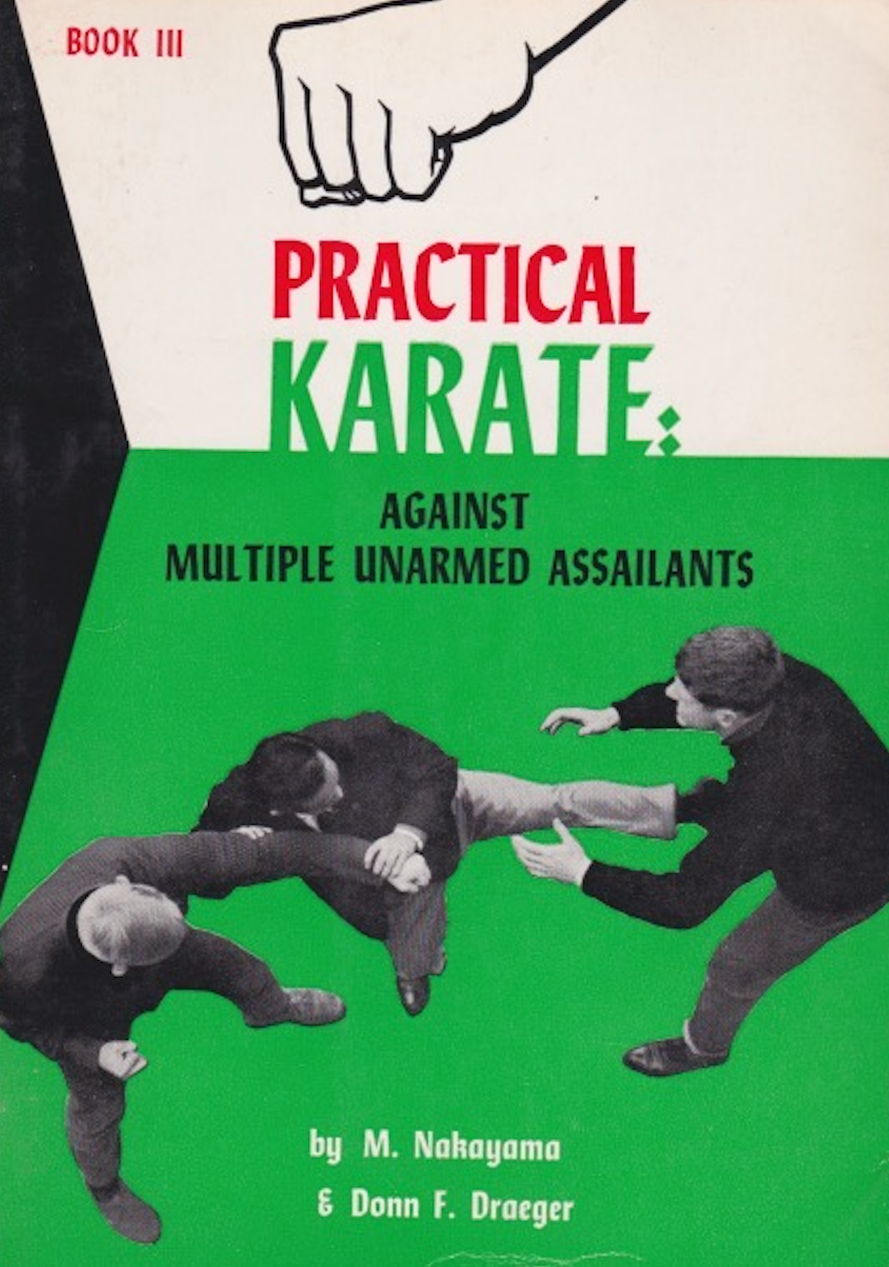 Practical Karate Book 3: Against Multiple Unarmed Assailants by Masatoshi Nakayama & Donn Draeger (Preowned)