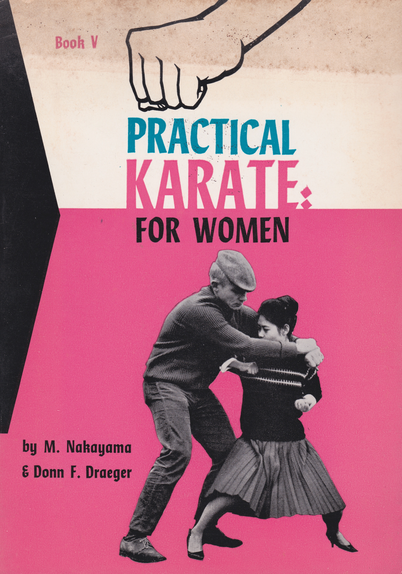 Practical Karate Book 5: Karate for Women by Masatoshi Nakayama & Donn Draeger (Preowned)