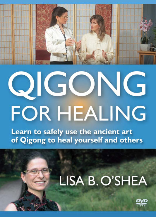 Qigong for Healing: Learn to Safely Use the Ancient Art of Qigong to Heal Yourself and Others DVD by Lisa O'Shea