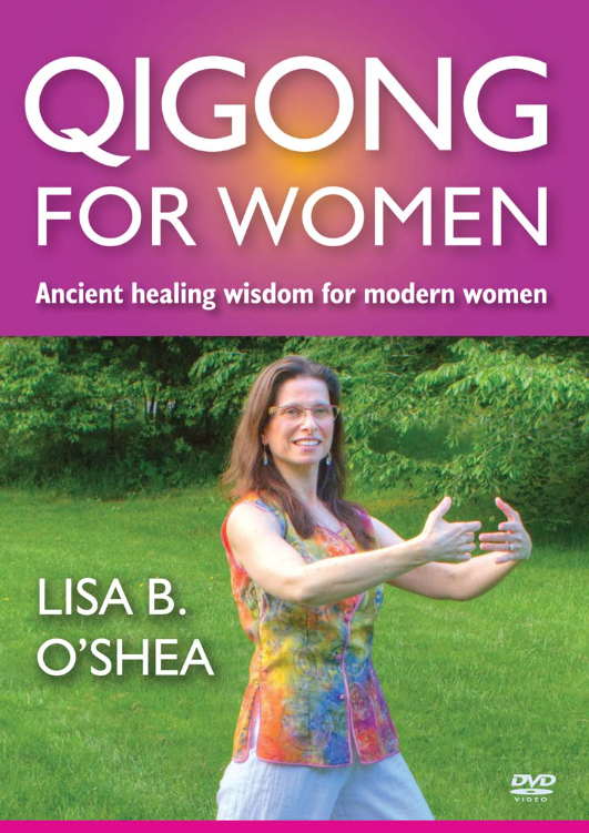 Qigong for Women: Ancient Healing Wisdom for Modern Women DVD by Lisa O'Shea