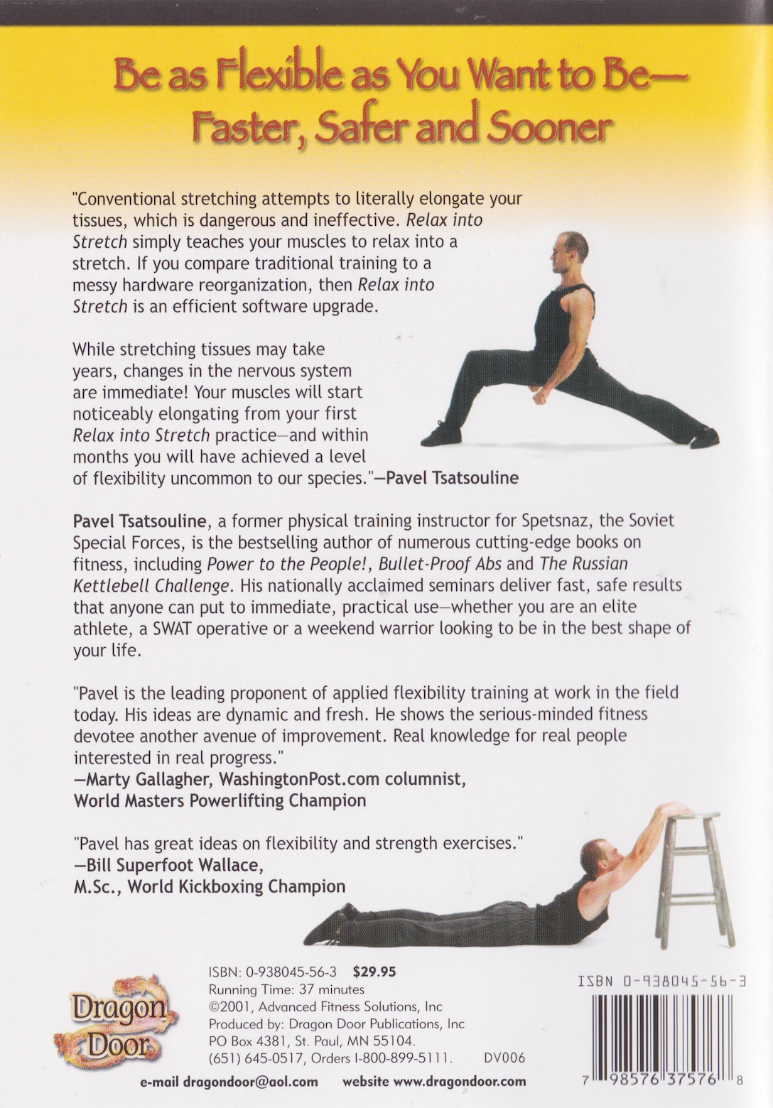 Relax into Stretch: Instant Flexibility Through Mastering Muscle Tension DVD by Pavel Tsatsouline (Preowned)