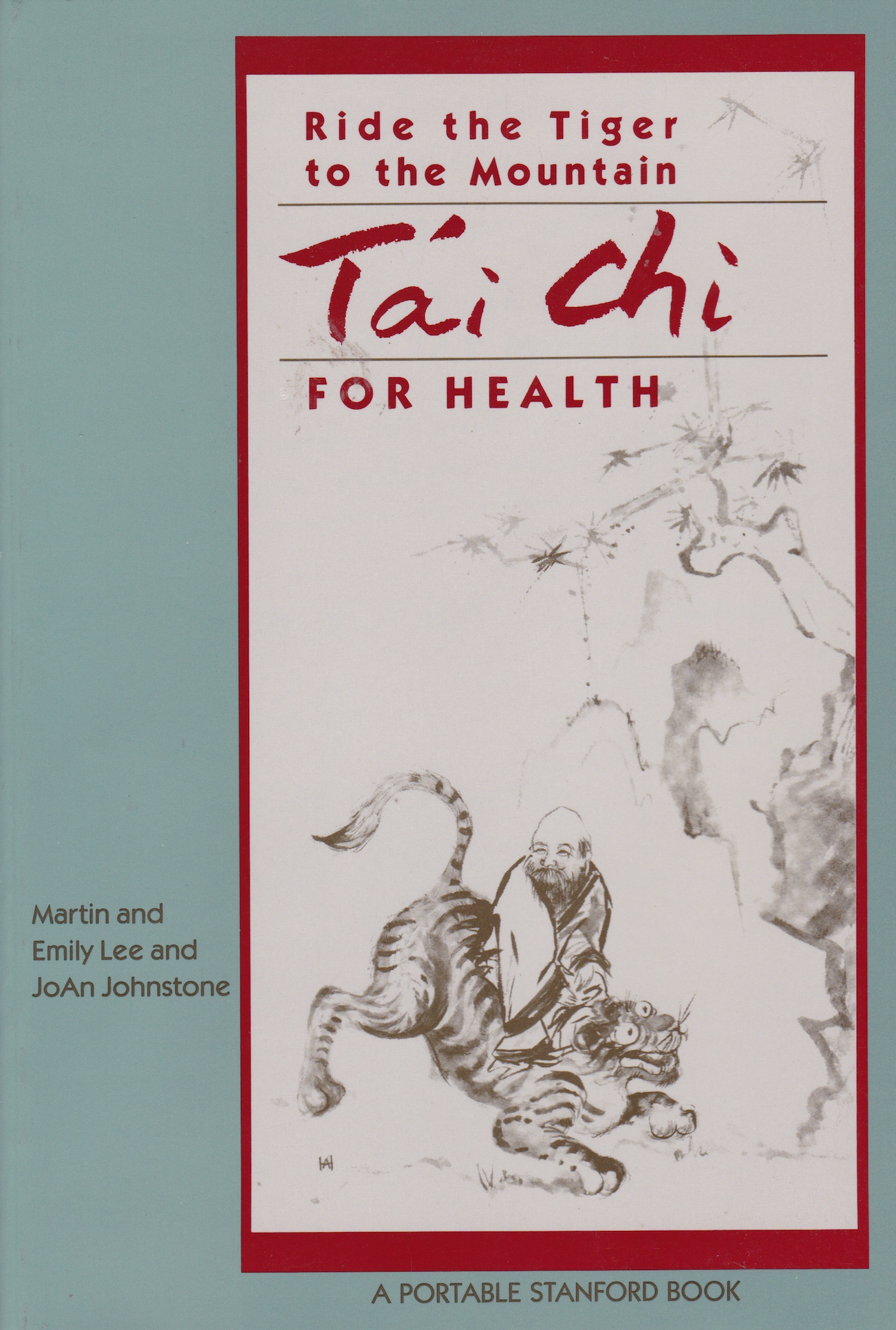 Ride The Tiger To The Mountain: Tai Chi For Health Book by Martin & Emily Lee & JoAn Johnstone (Preowned)