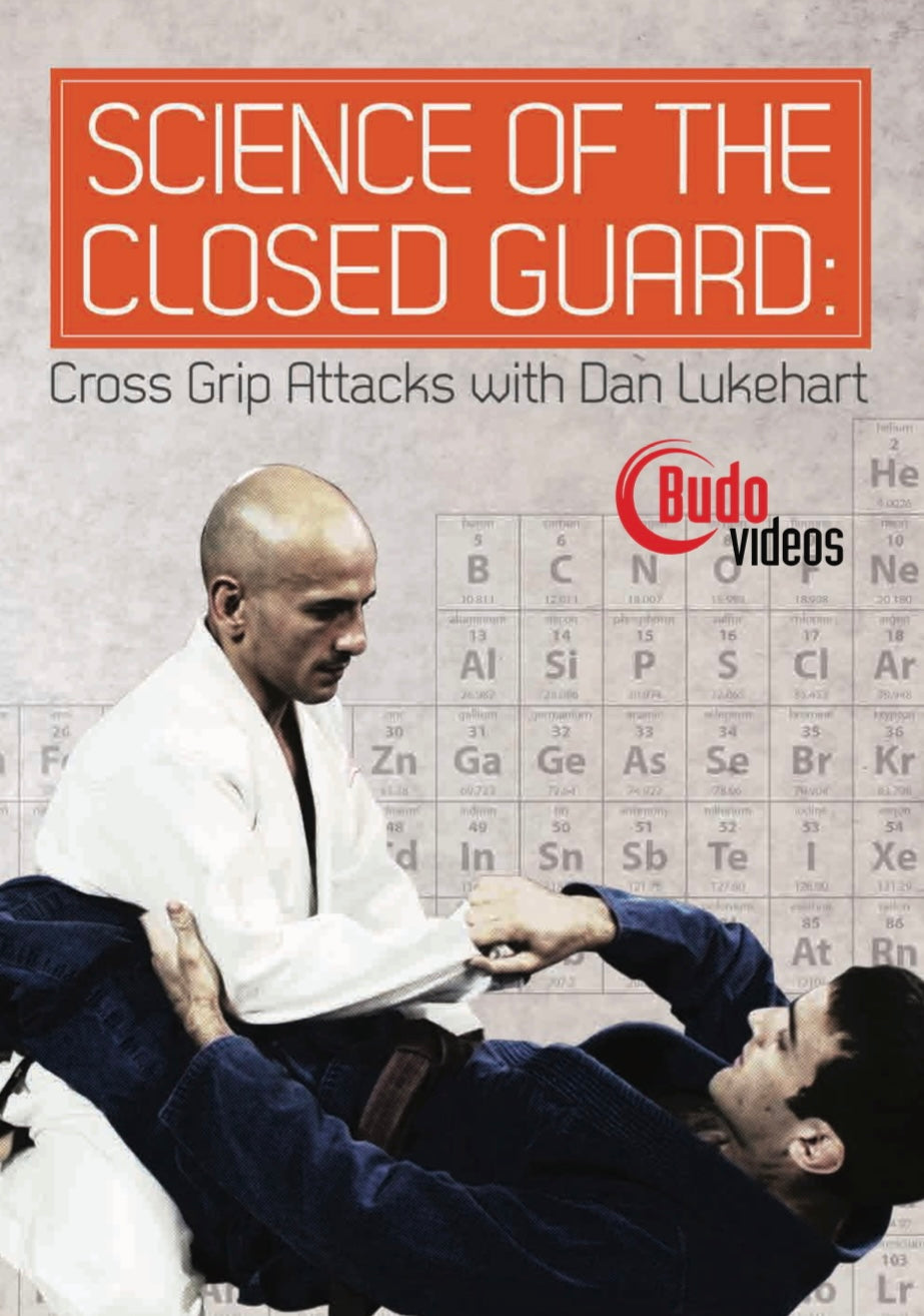 クローズド ガードの科学 - ダン ルークハートによるクロス グリップ アタック DVD