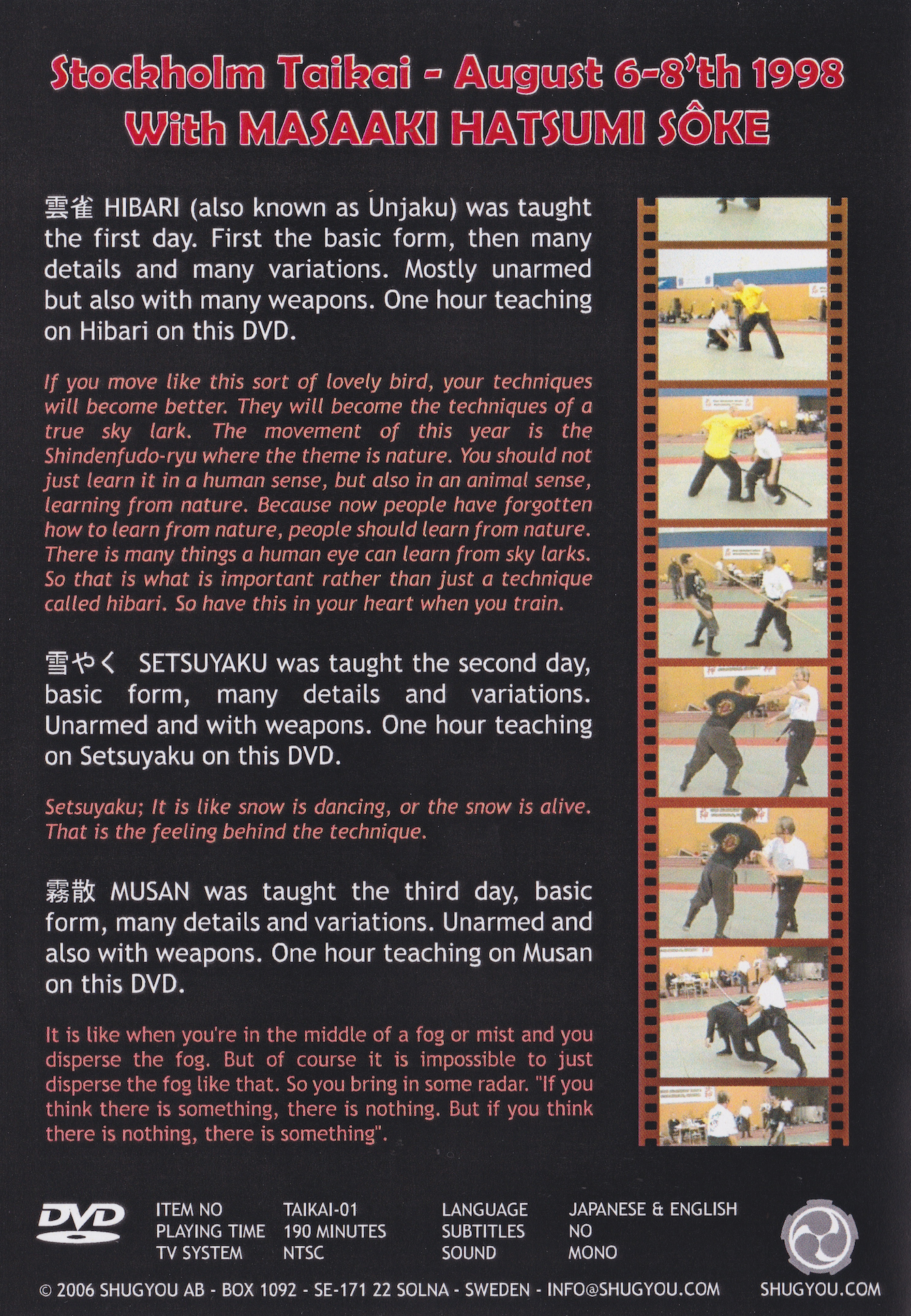 Shinden Fudo Ryu Bujinkan Taikai 1998 in Sweden 2 DVD Set with Masaaki Hatsumi (Preowned)