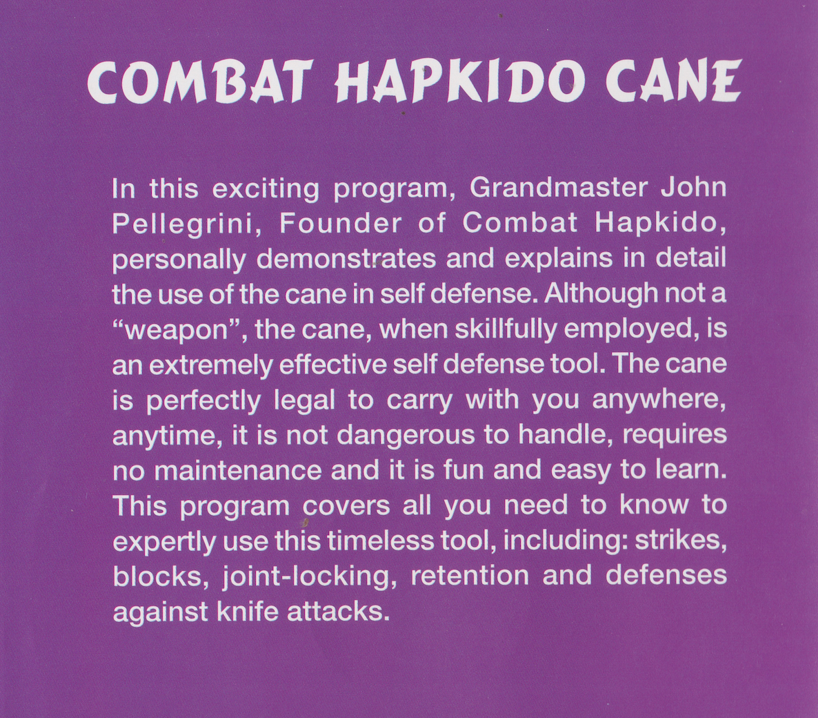 Combat Hapkido The Science of Self Defense: The Cane Vol 1 & 2 DVD by John Pellegrini (Preowned)