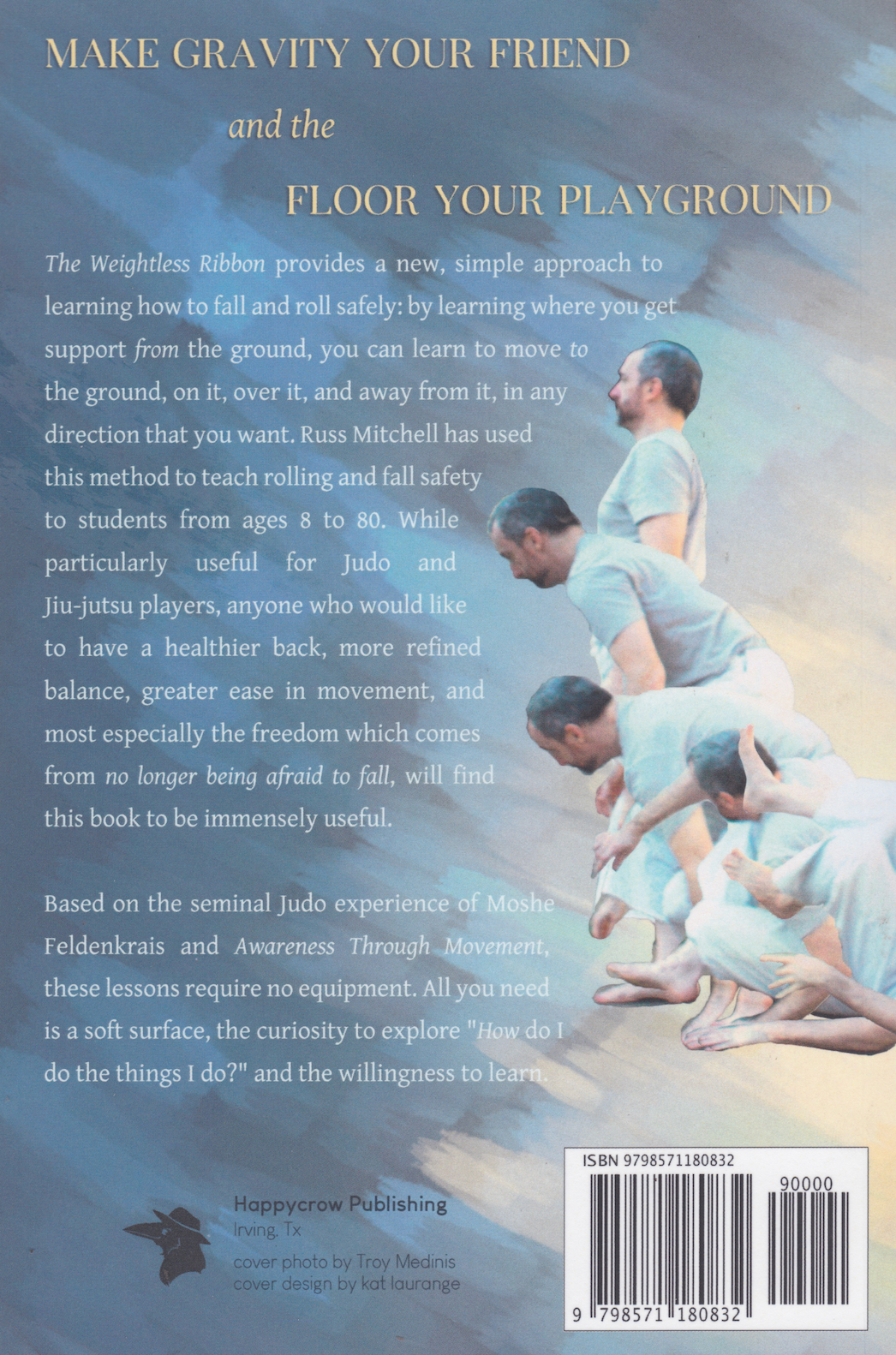 The Weightless Ribbon: Rolling with Ease in Seven Lessons Book by Russ Mitchell
