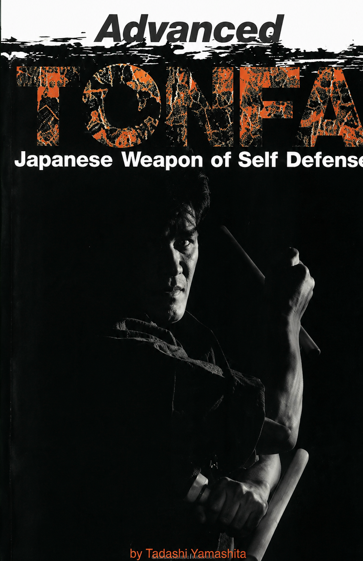 Advanced Tonfa Japanese Weapons of Self-Defense Book by Tadashi Yamashita (Preowned)