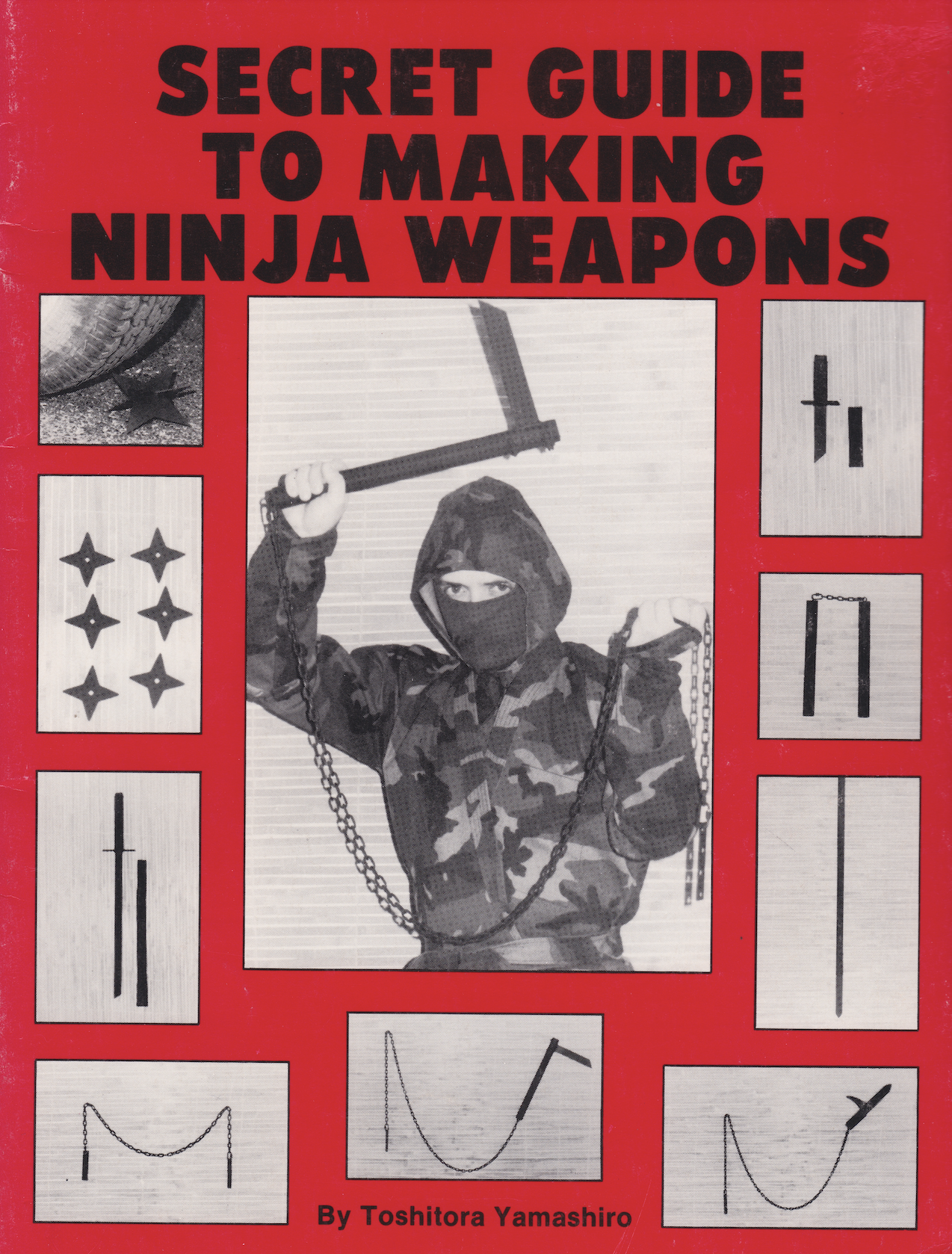 Secret Guide to Making Ninja Weapons Book by Toshitora Yamashiro