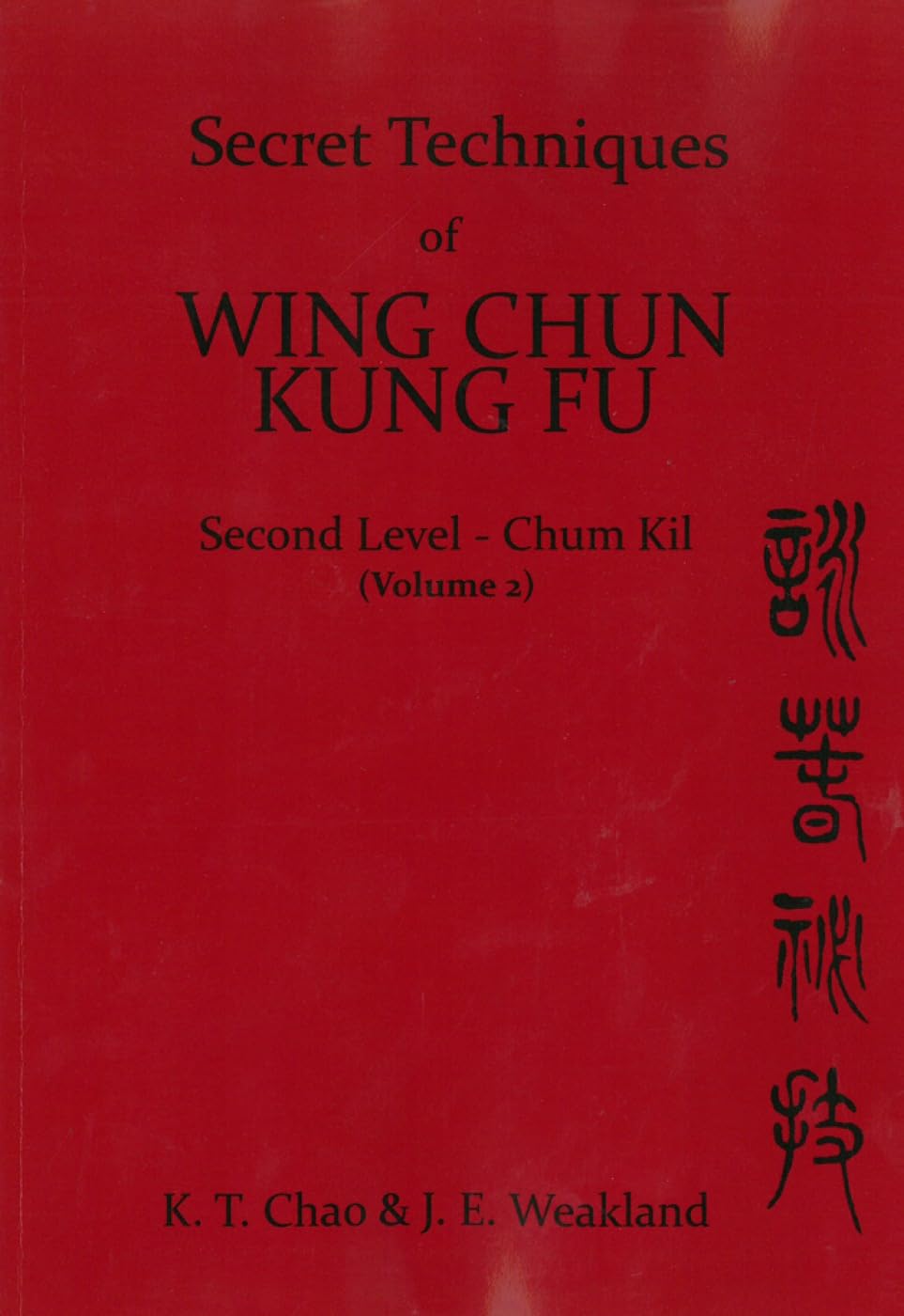 Técnicas secretas de Wing Chun Kung Fu Libro Chum Kil de segundo nivel de KT Chao (usado)