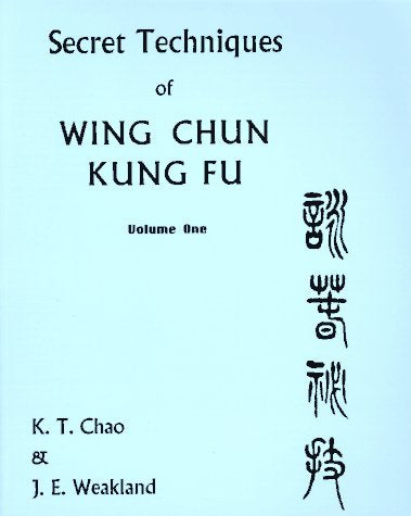 Secret Techniques of Wing Chun Kung Fu Book by K.T. Chao (Preowned)