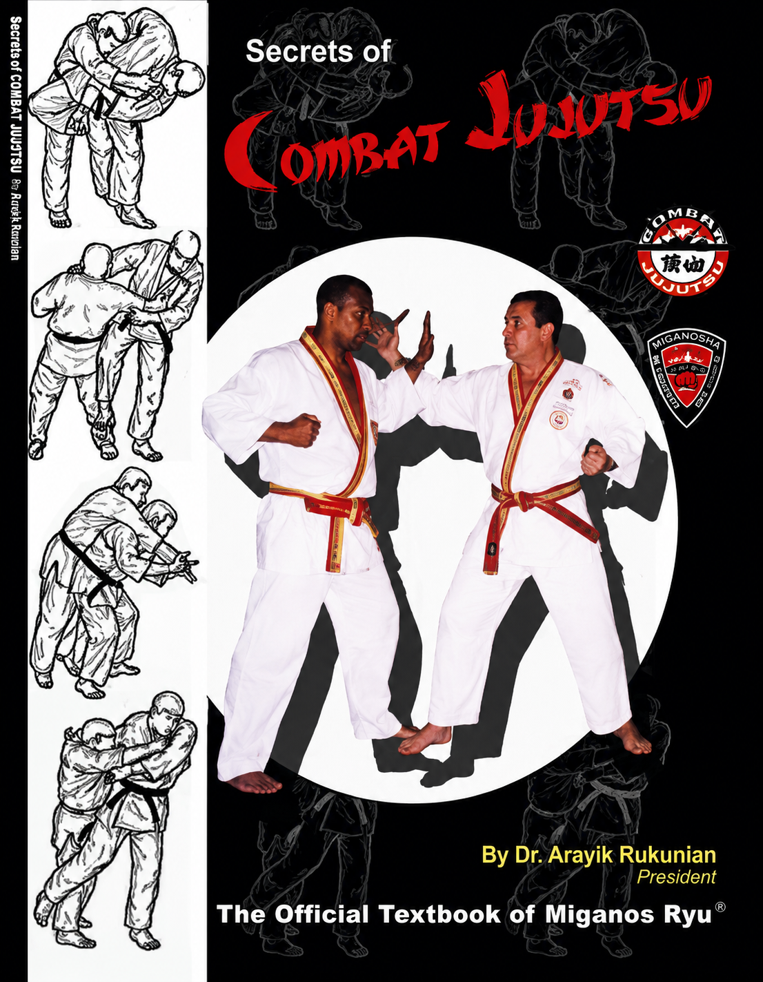 Secrets of Combat Jujutsu Vol 1: The Official Textbook of the Miyama Ryu Jujutsu Book by Darcy Rahming (Preowned)