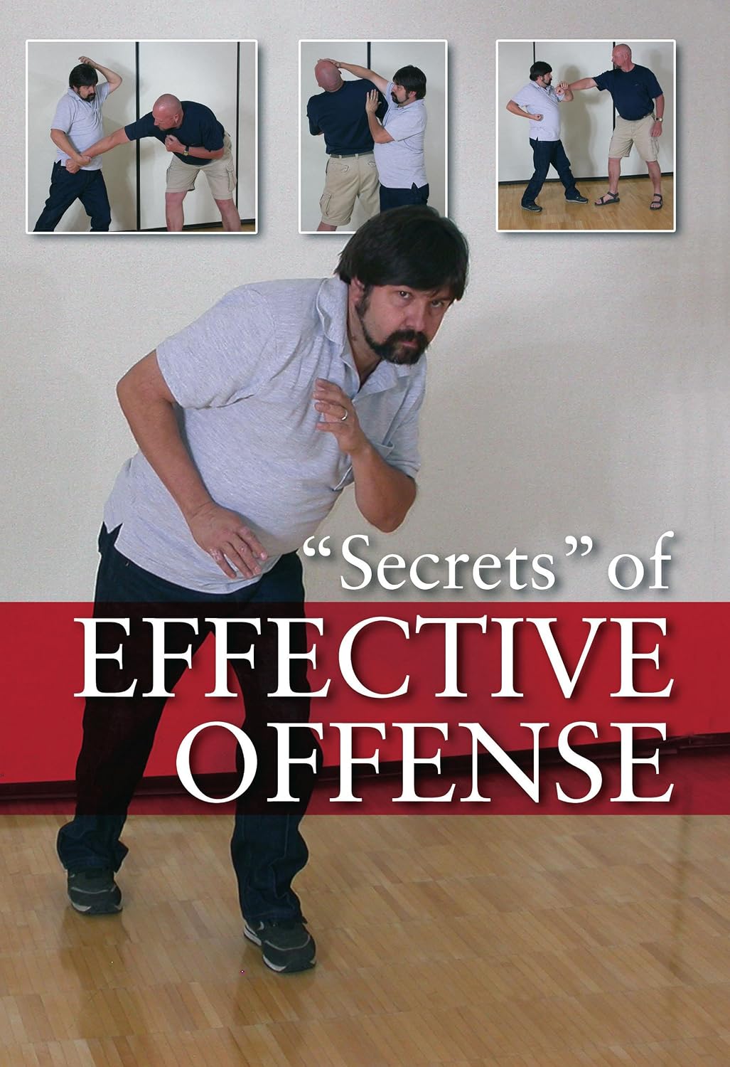 Secrets of Effective Offense: Survival Strategies for Self-Defense, Martial Arts, and Law Enforcement Book by Marc MacYoung (Hardcover)