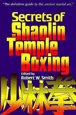 Secrets of Shaolin Temple Boxing Book by Robert Smith (Preowned)