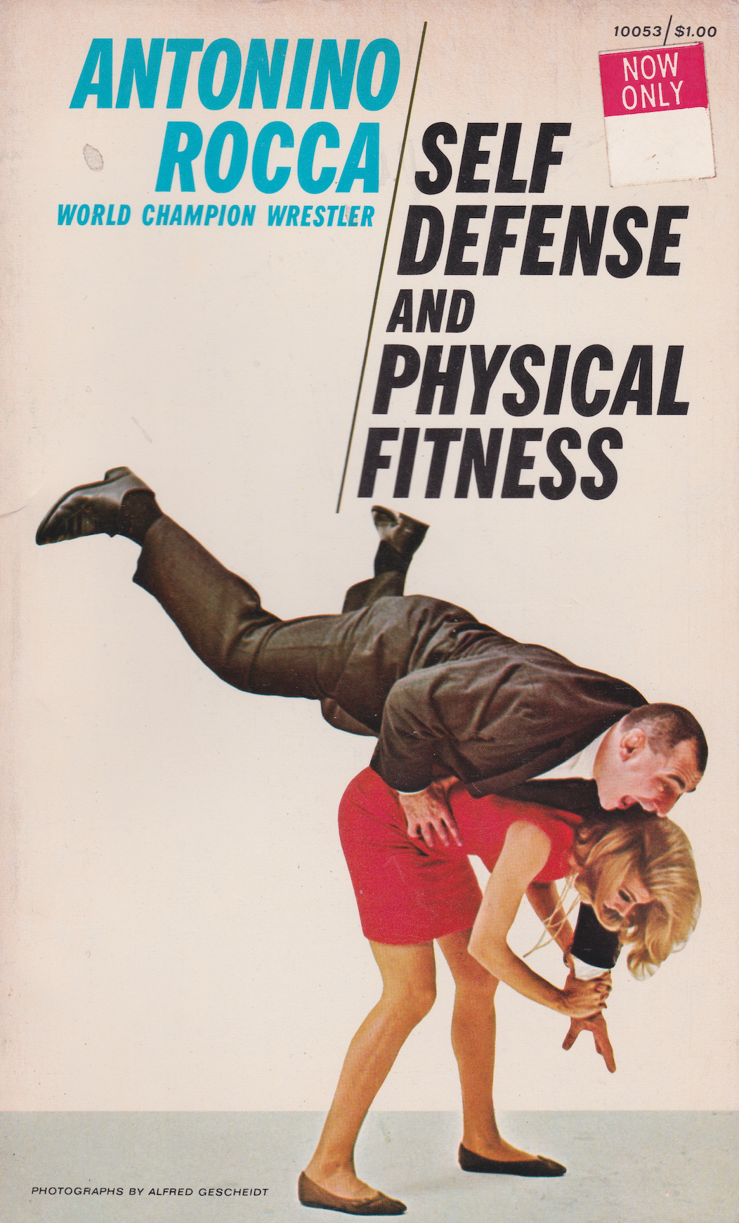 Self Defense and Physical Fitness Book by Antonino Rocca (Preowned)