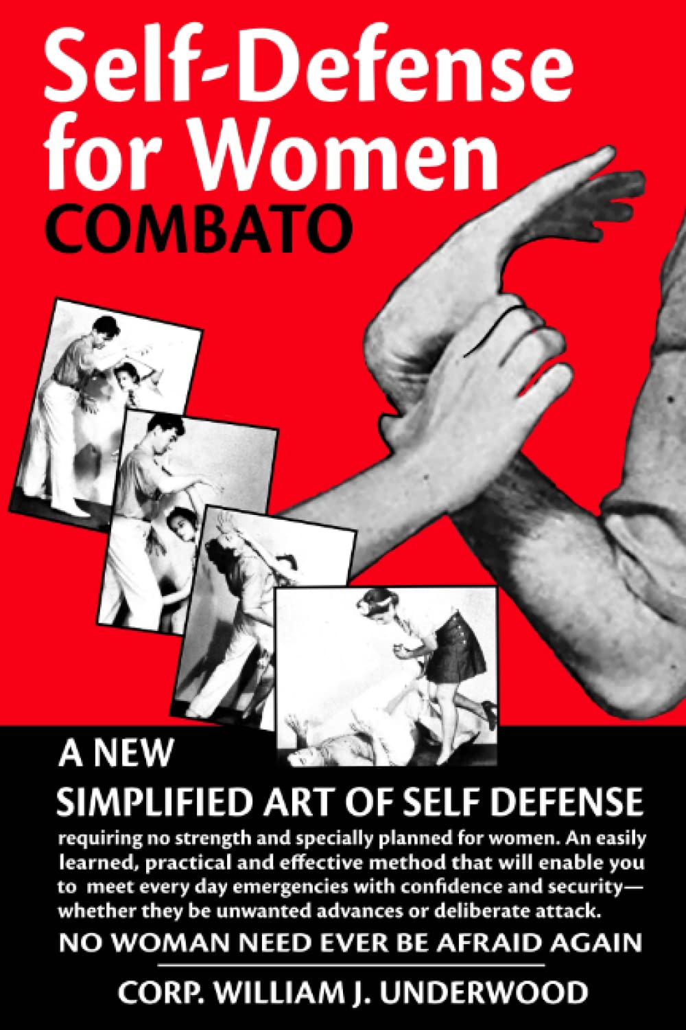 Self Defense for Women: Combato Book by William Underwood