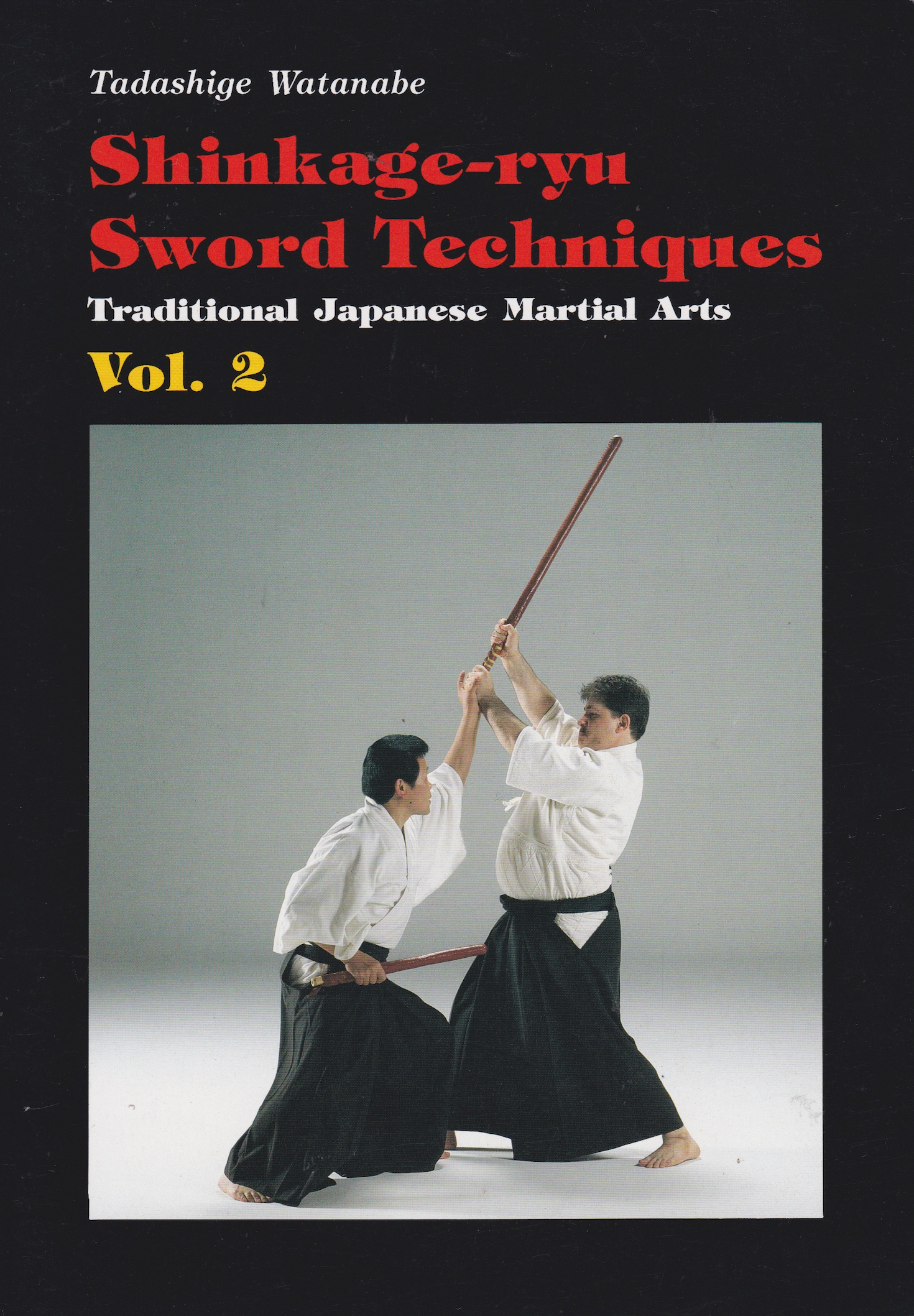Shinkage Ryu Sword Techniques Book 2 by Tadashige Watanabe (Preowned)