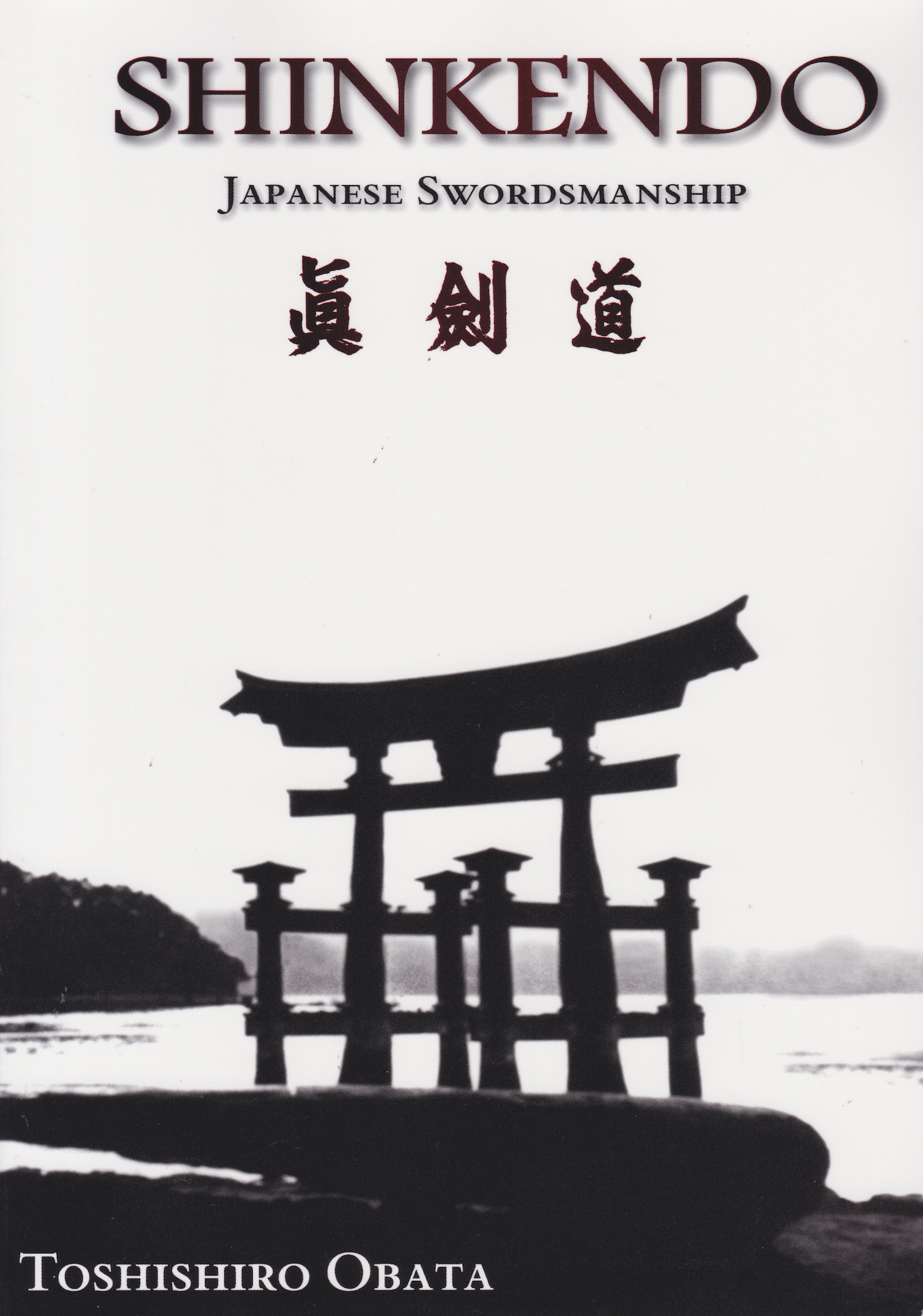 Shinkendo Japanese Swordsmanship (1st Edition) Book by Toshishiro Obata