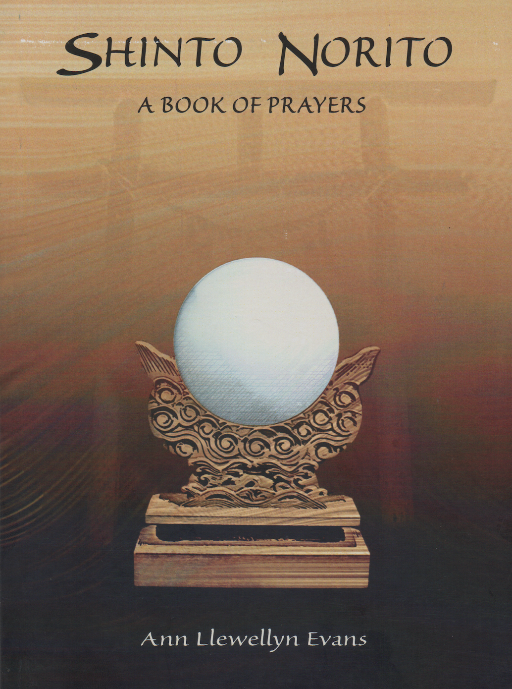 Shinto Norito - A Book of Prayers Book by Ann Llewellyn Evans
