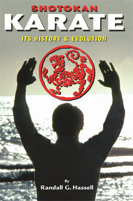 Shotokan Karate History & Traditions Book by Randall Hassell