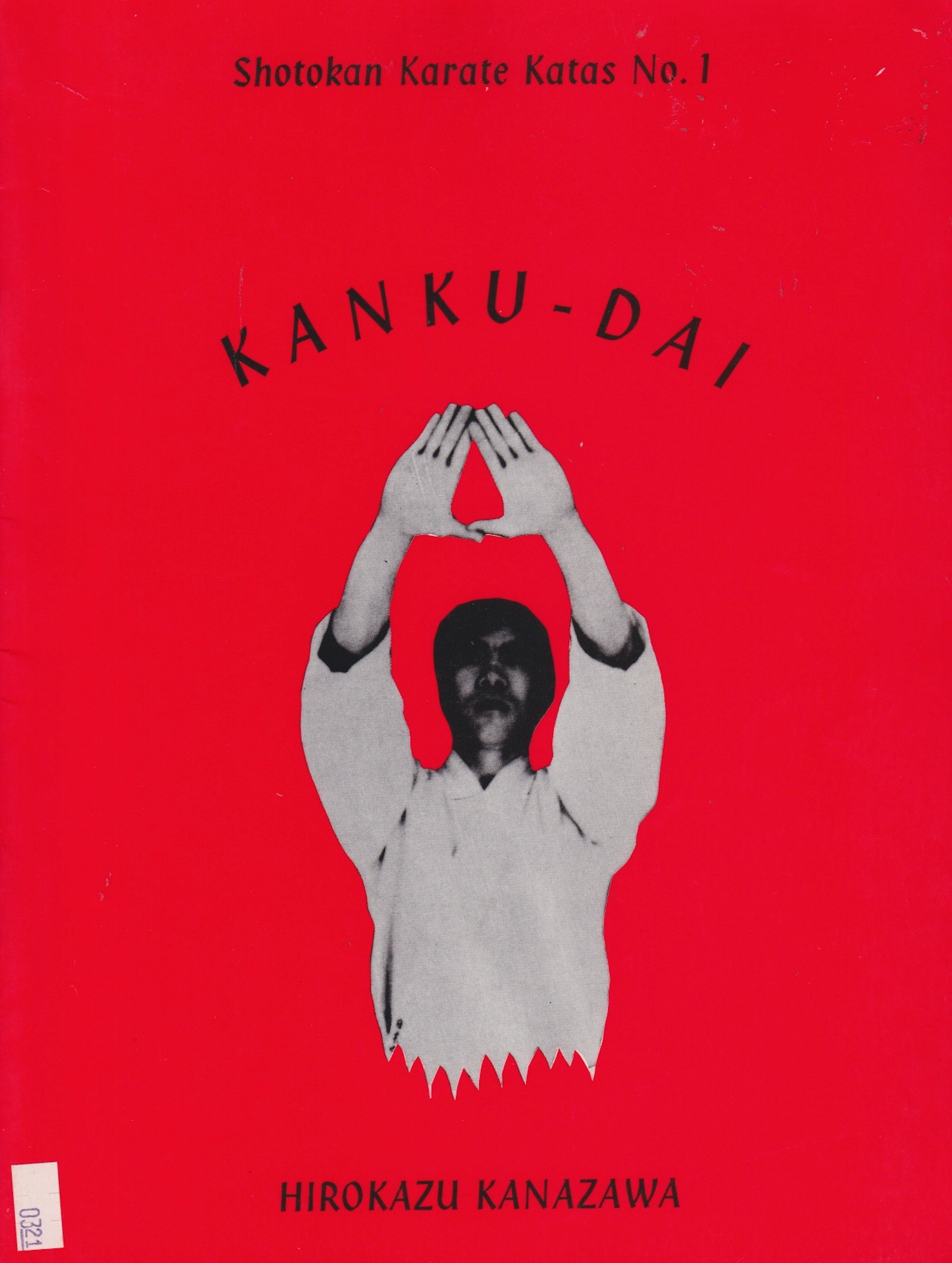 Shotokan Karate Katas Book 1: Kanku-Dai by Hirokaza Kanazawa (Preowned)