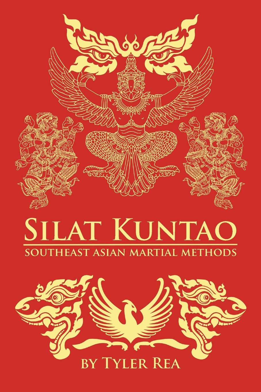 Silat Kuntao Southeast Asian Martial Methods Book by Tyler Rea