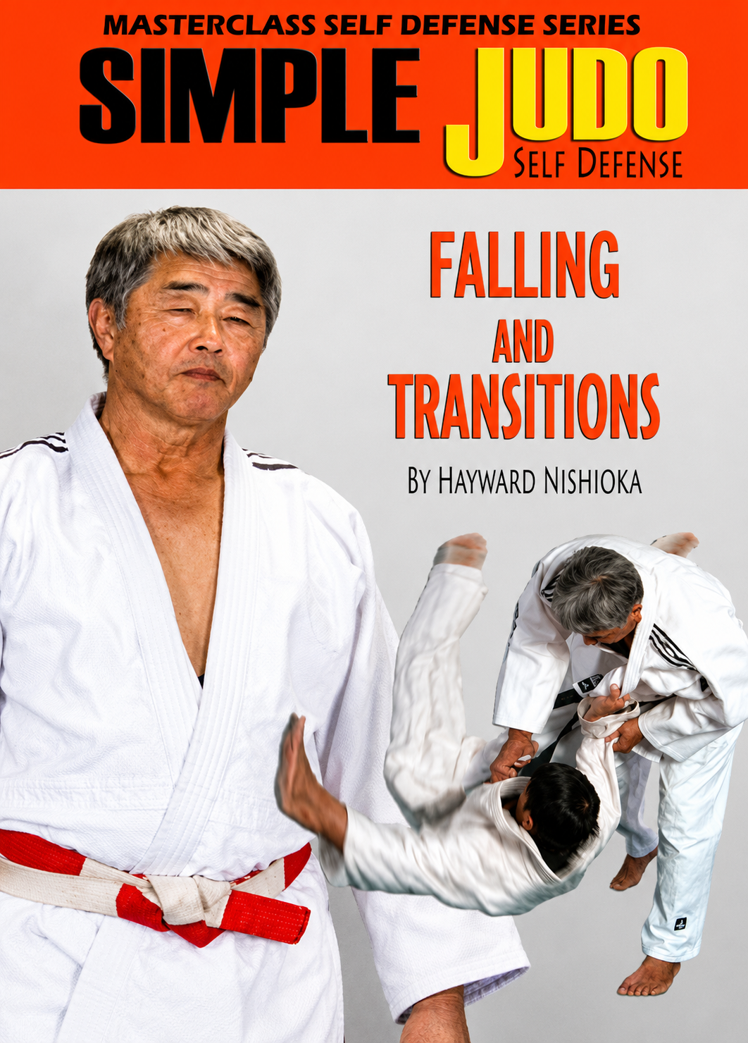 Simple Judo Self Defense: Falling & Transitions DVD with Hayward Nishioka