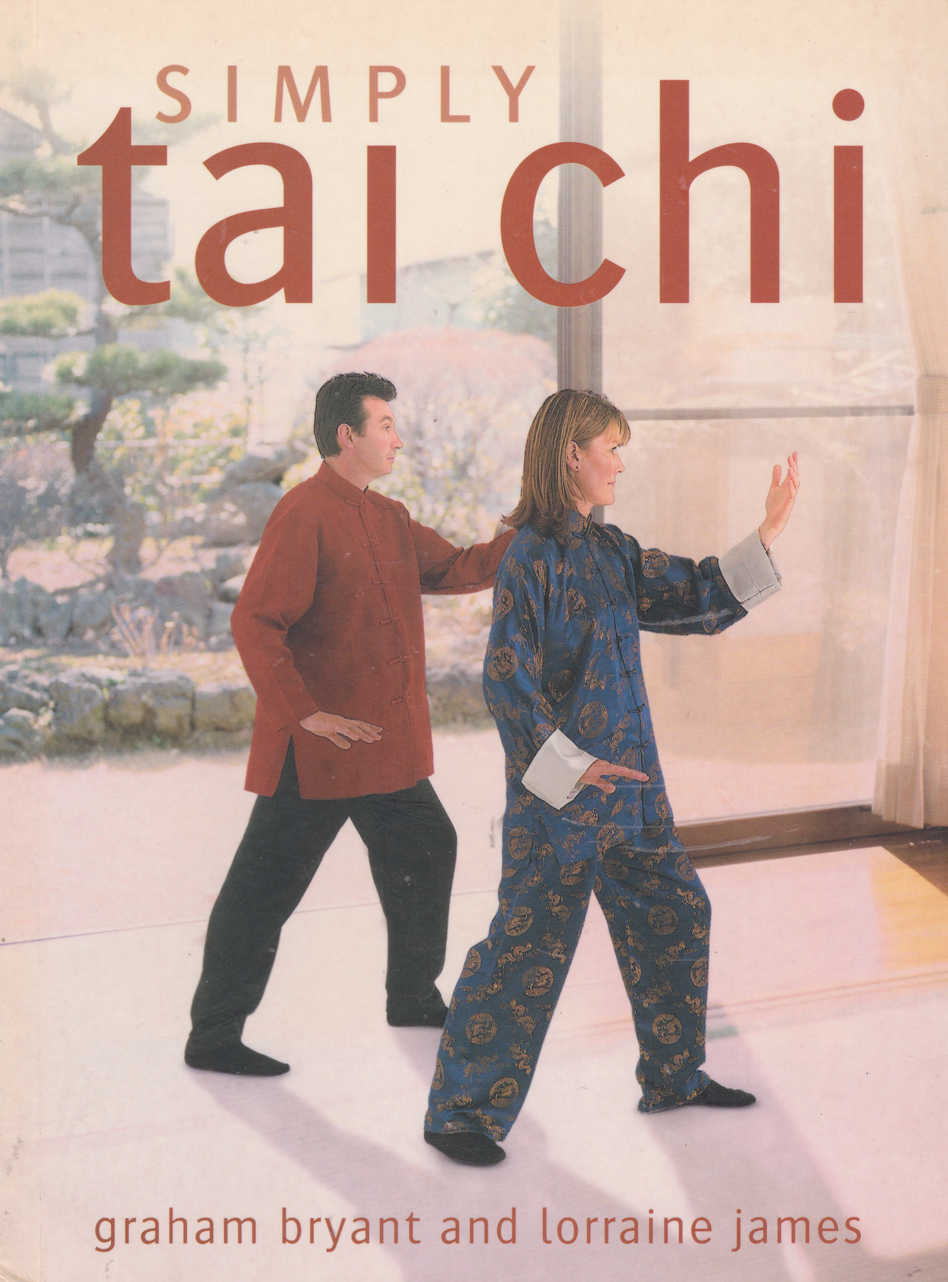 Simply Tai Chi Book by Graham Bryant & Lorraine James (Preowned)