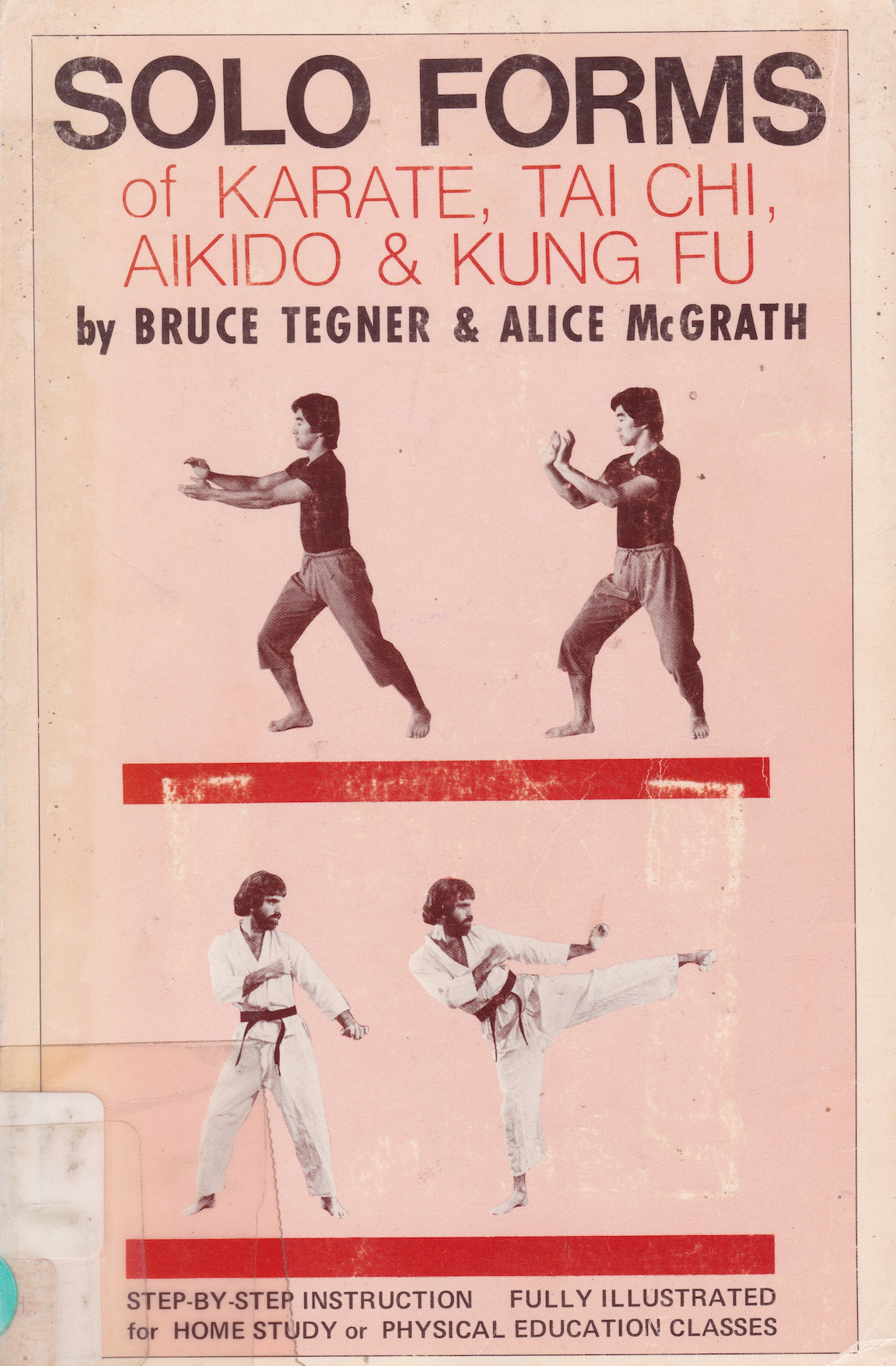 Solo Forms of Karate, Tai Chi, Aikido and Kung Fu Book by Bruce Tegner (Preowned)