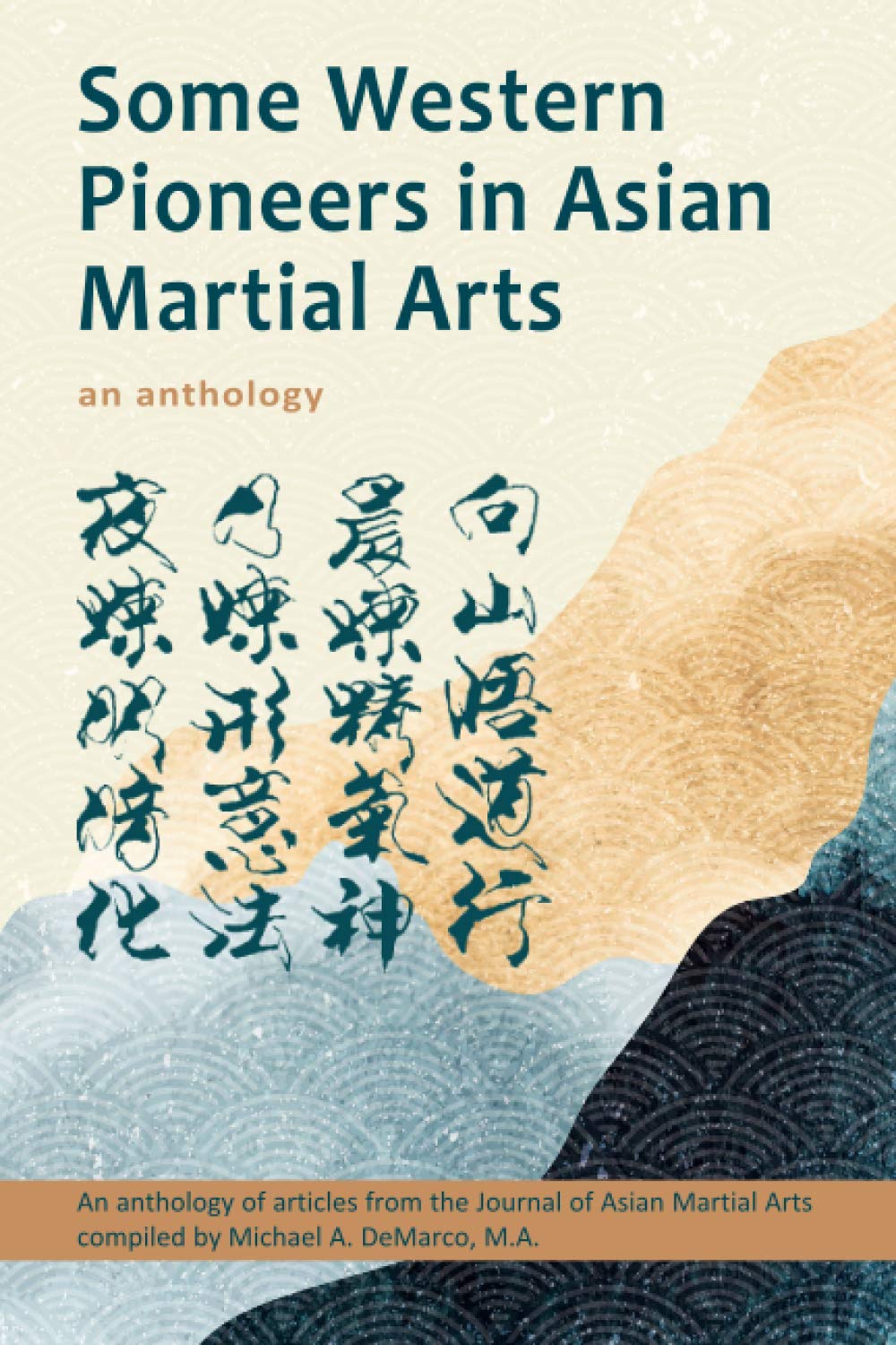 Some Western Pioneers in Asian Martial Arts: An Anthology Book