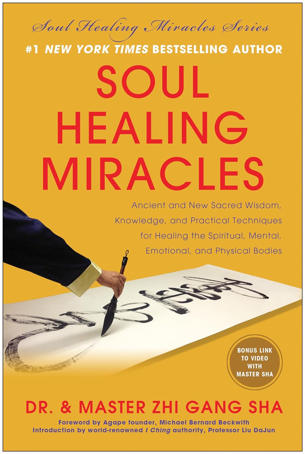 Soul Healing Miracles: Ancient and New Sacred Wisdom, Knowledge, and Practical Techniques for Healing the Spiritual, Mental, Emotional, and Physical Bodies Book by Zhi Gang Sha (Hardcover) (Preowned)