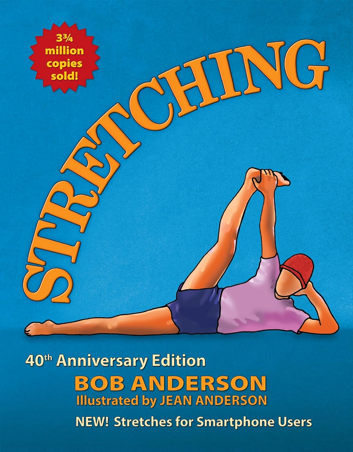 Stretching: 40th Anniversary Edition Book by Bob Anderson