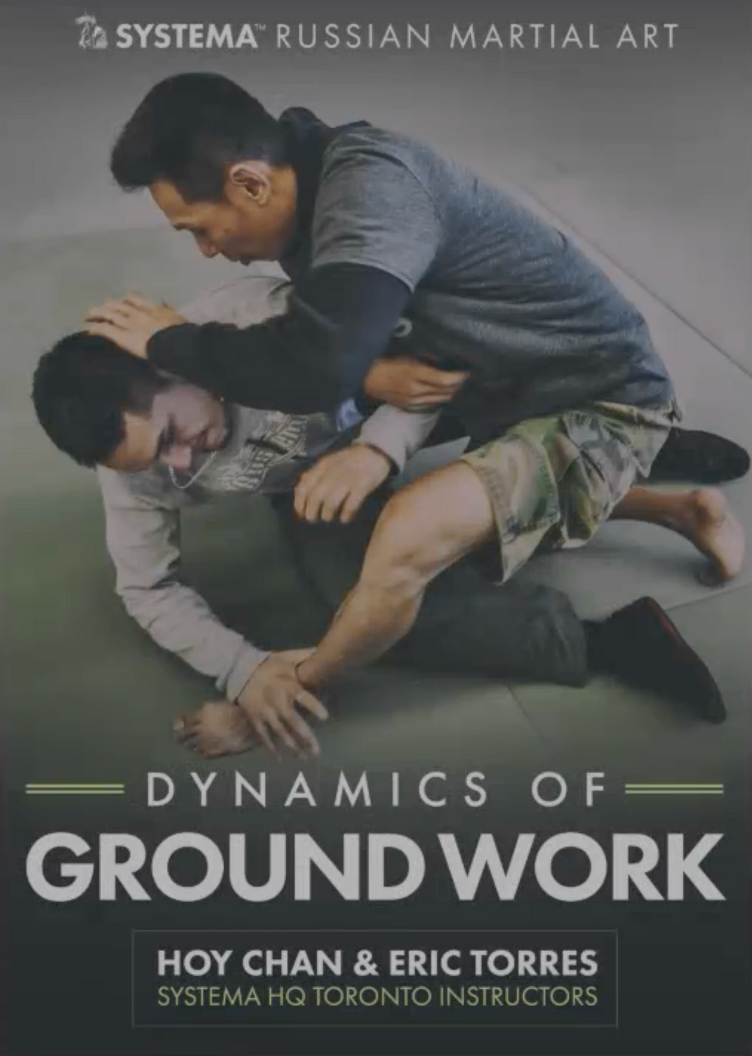 Systema: Dynamics of Ground Work DVD by Hoy Chan & Eric Torres