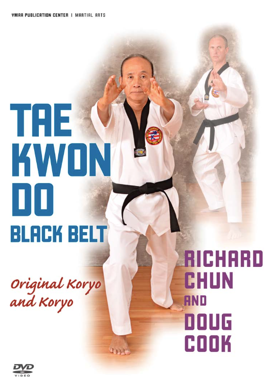 Taekwondo Black Belt - Koryo and Original Koryo DVD by Richard Chun & Doug Cook