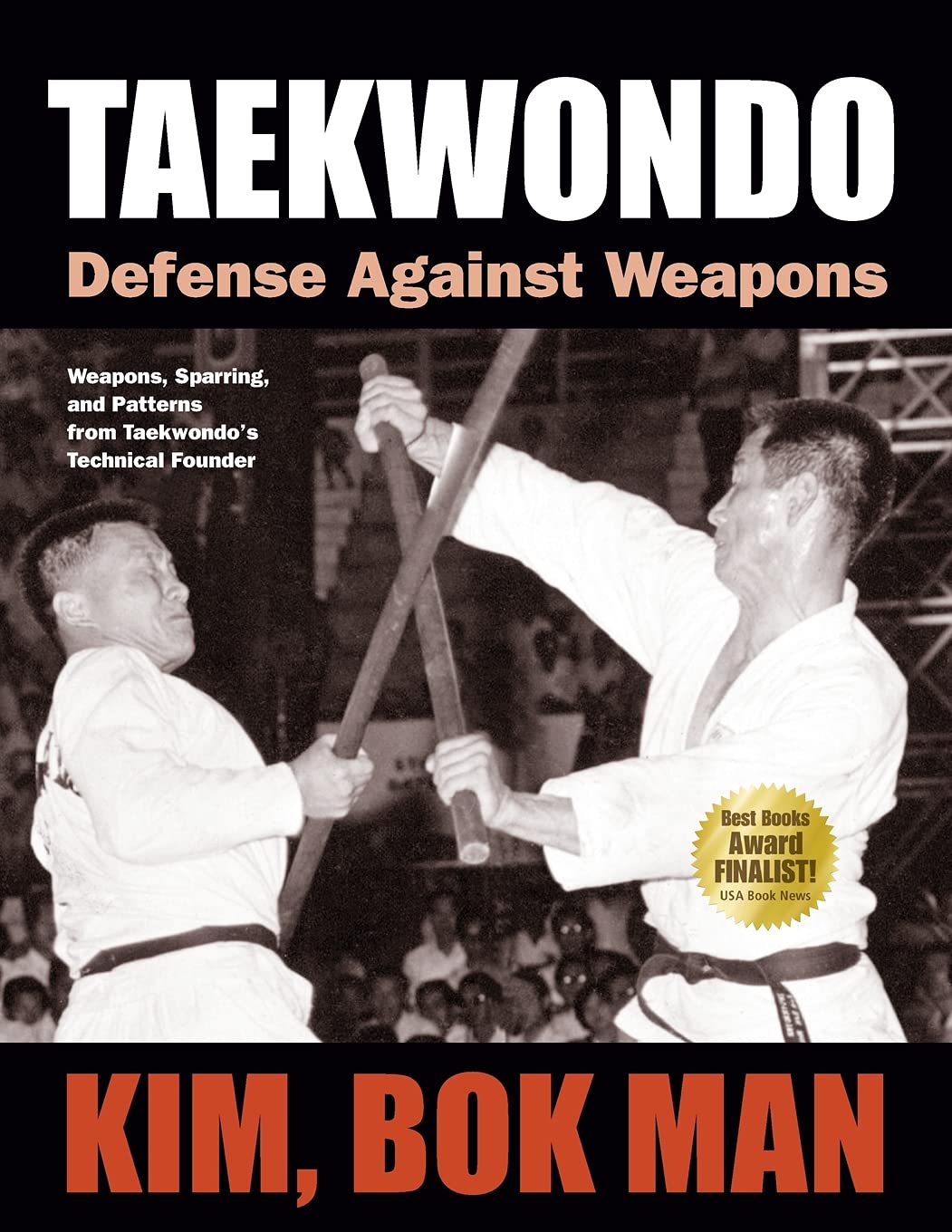 Taekwondo: Defense Against Weapons Book by Bok Man Kim