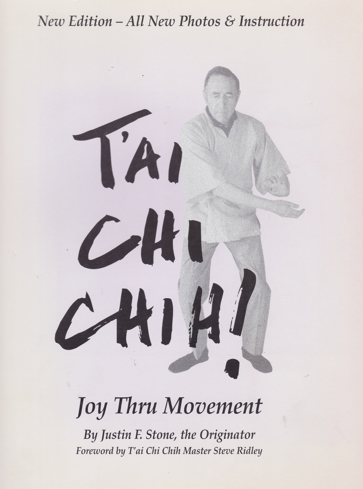 Tai Chi Chih Joy Through Movement Book by Justin Stone (New Edition)(Preowned)