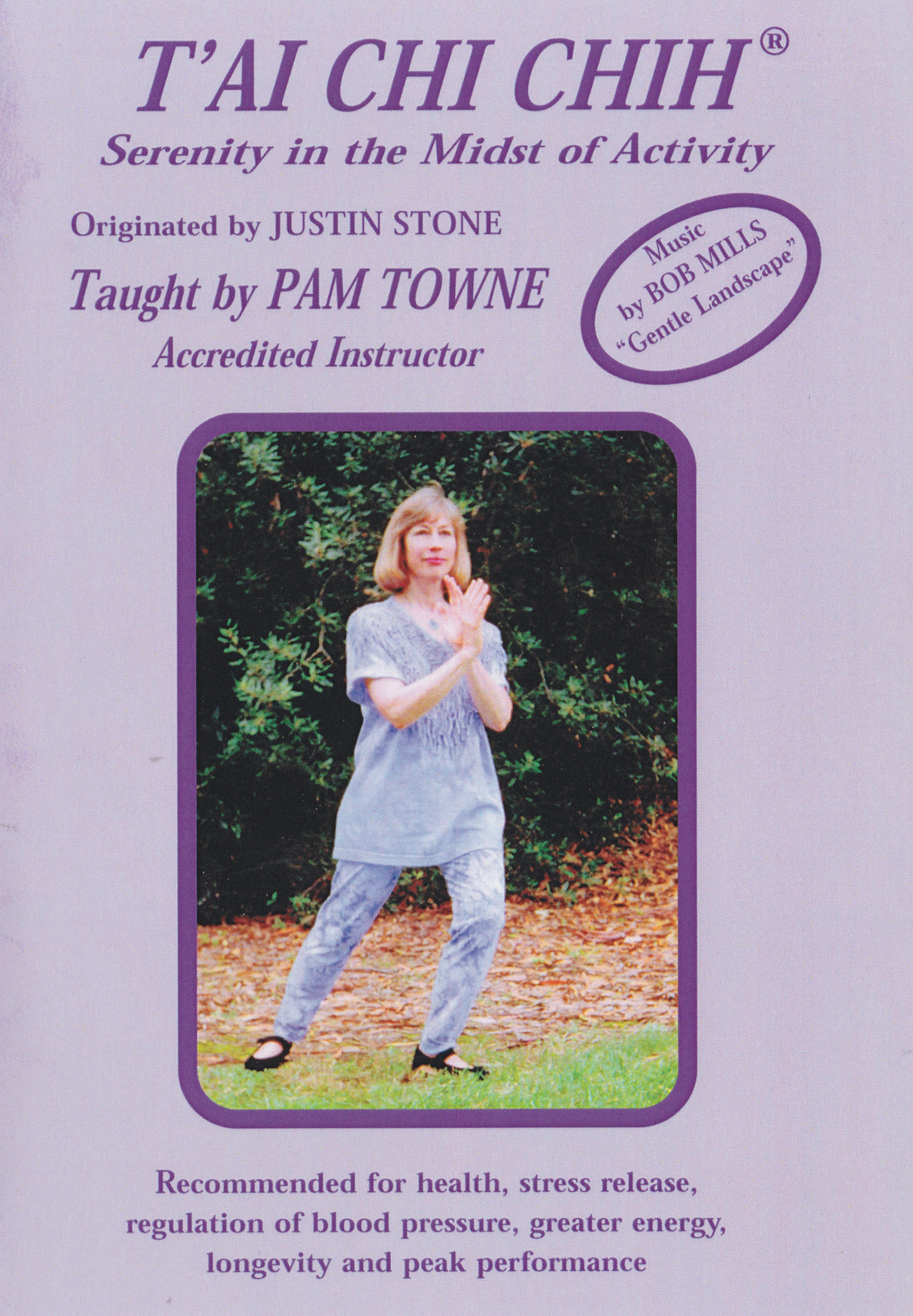 Tai Chi Chih: Serenity in the Midst of Activity DVD by Pam Towne