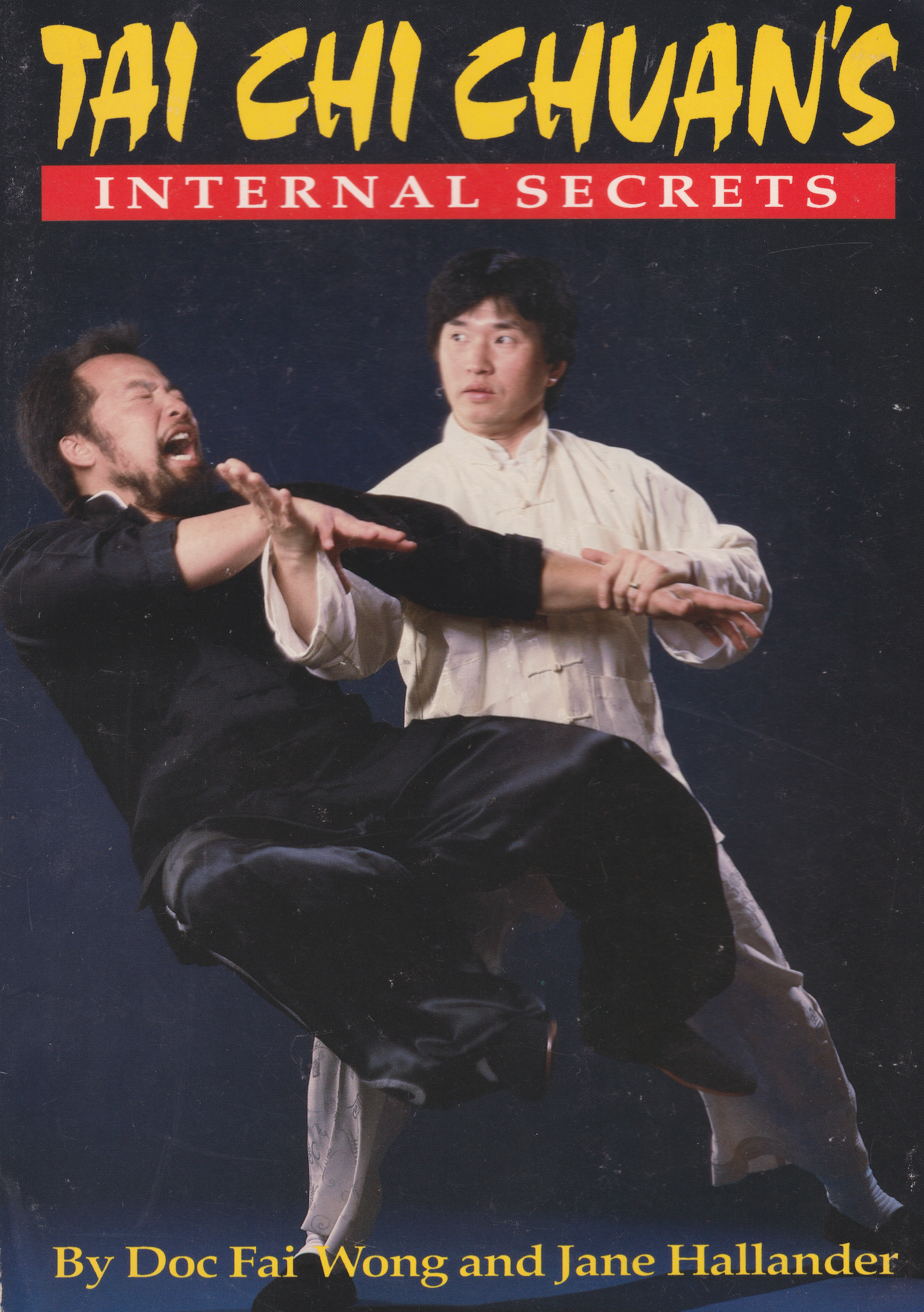 Tai Chi Chuan's Internal Secrets Book by Doc Fai Wong (Preowned)