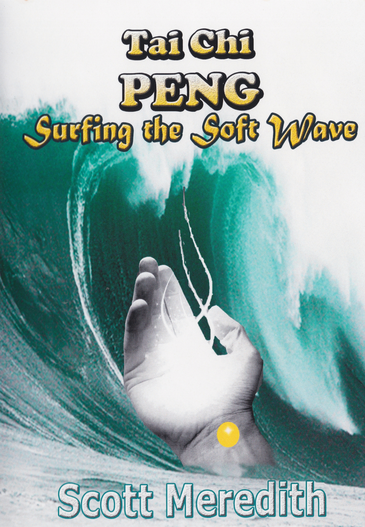 Tai Chi PENG Surfing the Soft Wave DVD by Scott Meredith (Preowned)