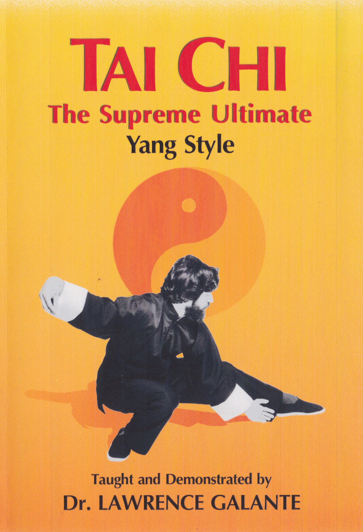 Tai Chi The Supreme Ultimate Yang Style DVD by Lawrence Galante (Preowned)