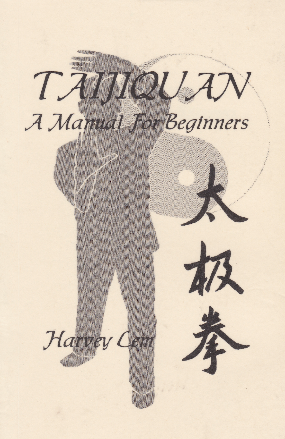 Taijiquan: A Manual for Beginners Book by Harvey Lem (Preowned)