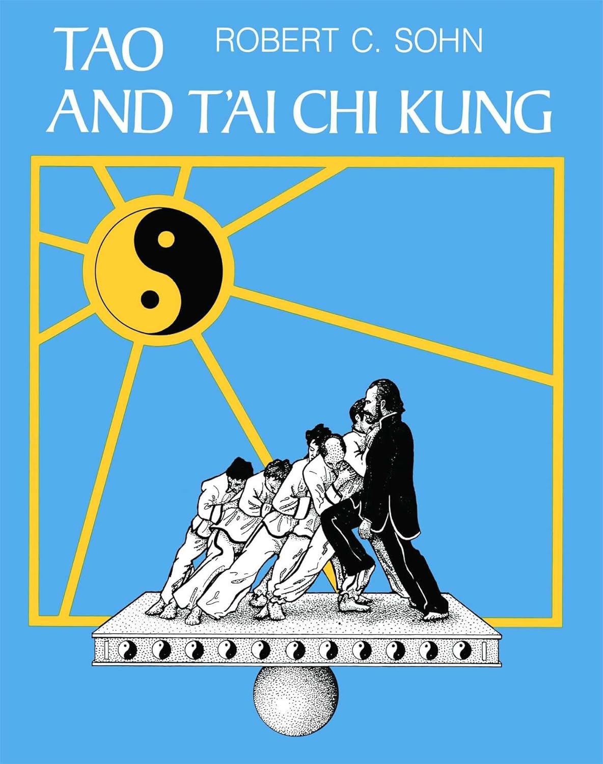 Tao & Tai Chi Kung Book by Robert Sohn (Preowned)